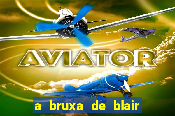 a bruxa de blair 1999 filme completo dublado